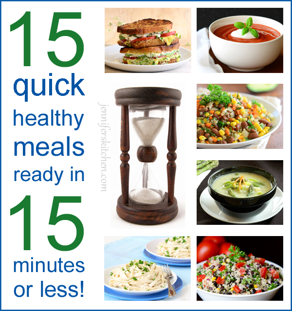 15-delicious-and-healthy-meals-in-15-minutes-or-less-jennifer-s-kitchen