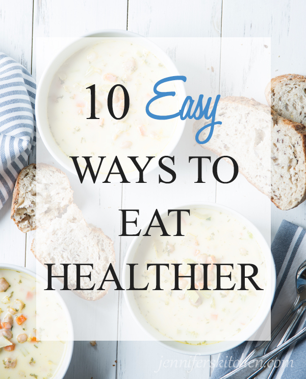 10 Ways to Make Eating Healthy Easier