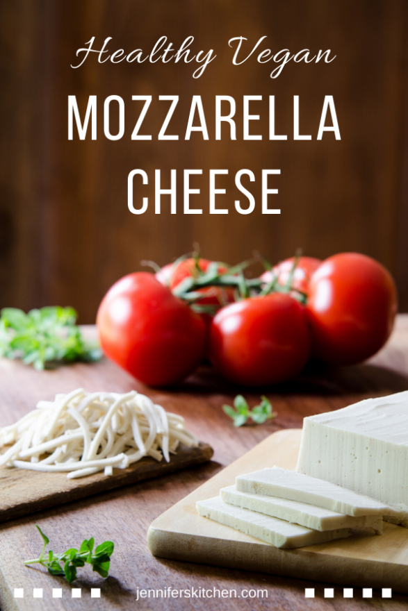 Vegan Mozzarella Cheese JennifersKitchen
