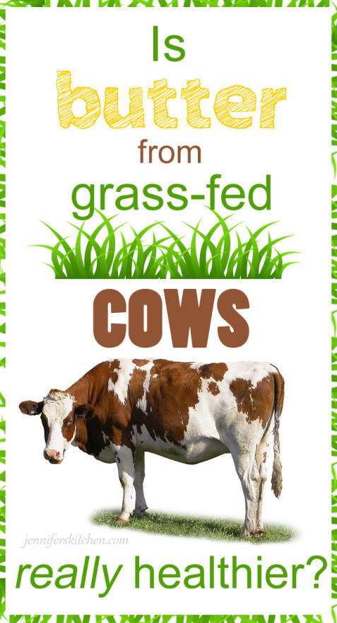 Is butter from grass-fed cows healthier